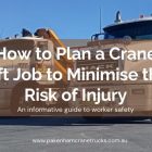 Crane Lift Job to Minimize the Risk of Injury